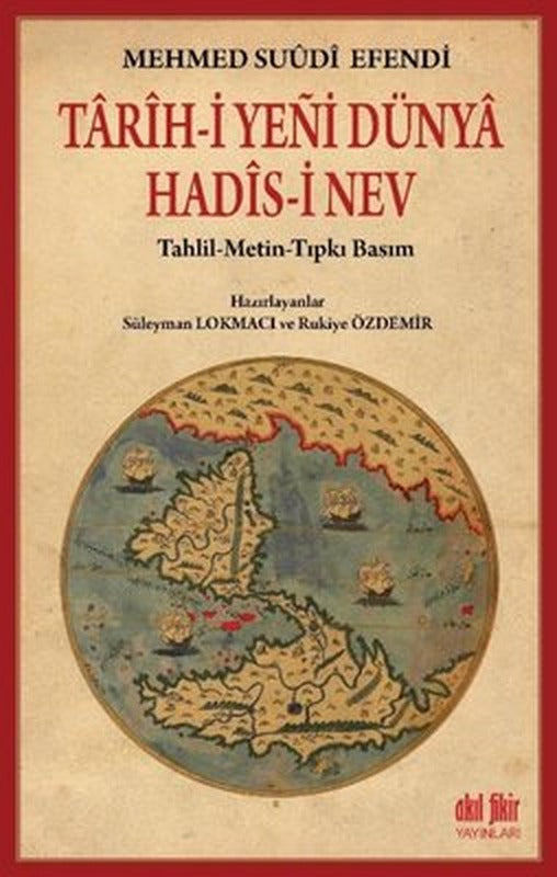 Tarih-i Yeni Dünya Hadis-i Nev | Akıl Fikir Yayınları