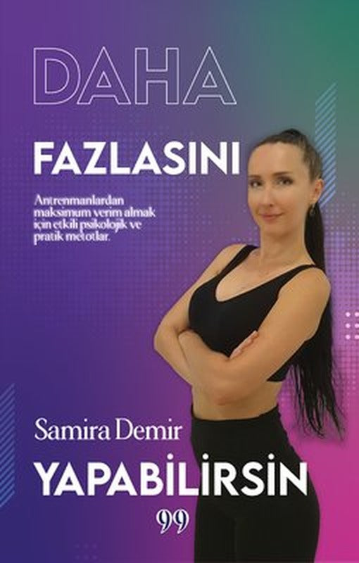 Daha Fazlasını Yapabilirsin - Antrenmanlardan Maksimum Verim Almak İçin Etkili Psikolojik ve Pratik | Doksan Dokuz Yayınları