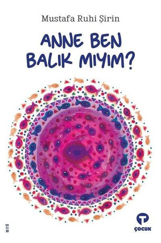 Anne Ben Balık mıyım? | Turkuvaz Çocuk (e-Kitap)