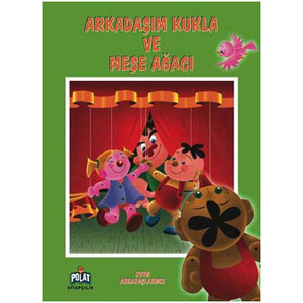Oyun Arkadaşlarımız - Arkadaşım Kukla Ve Meşe Ağacı | Polat Kitapçılık (Ciltsiz)