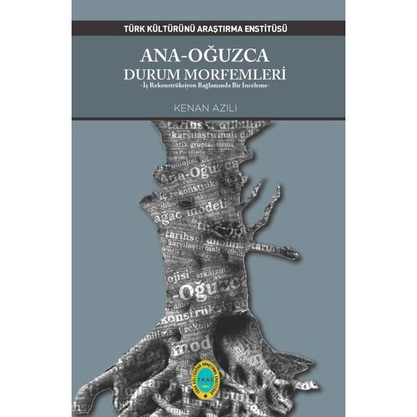 Ana - Oğuzca Durum Morfemleri | Türk Kültürünü Araştırma Enstitüsü (İnce Kapak)