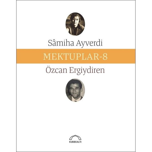 Mektuplar 8 | Kubbetli Neşriyatı