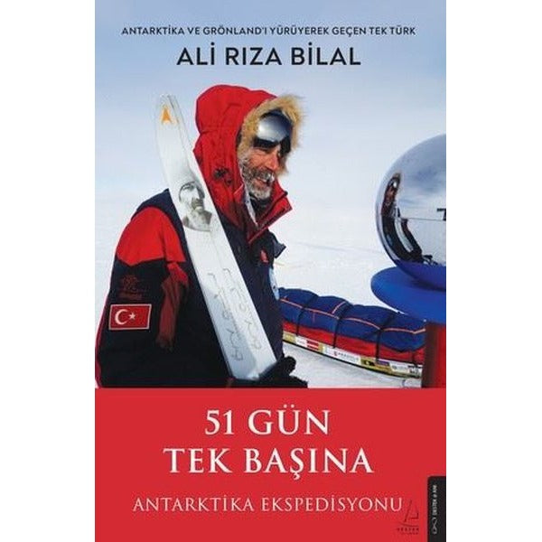 51 Gün Tek Başına - Antarktika Ekspedisyonu | Destek Yayınları (İnce Kapak)