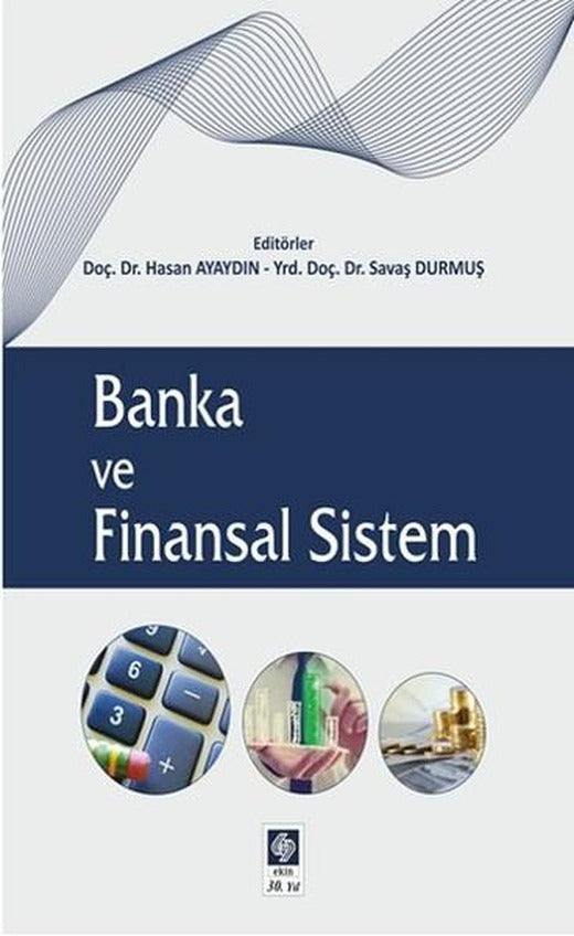 Banka ve Finansal Sistem | Ekin Basım Yayın (İnce Kapak)