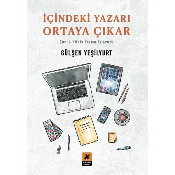 İçindeki Yazarı Ortaya Çıkar - Çocuk Kitabı Yazma Kılavuzu | 2E Kitap (İnce Kapak)