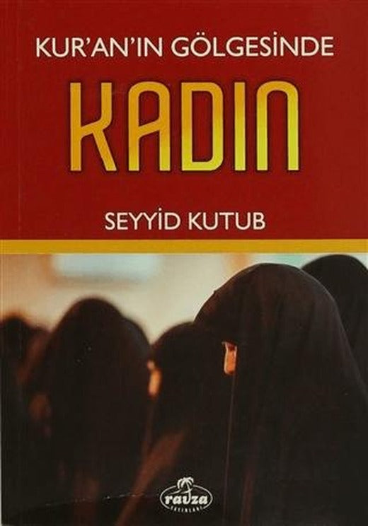 Kur'an'ın Gölgesinde Kadın