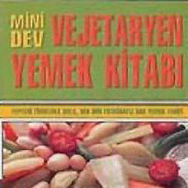 Mini Dev Vejetaryen Yemek Kitabı