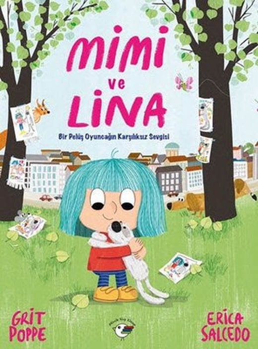Mimi ve Lina - Bir Pelüş Oyuncağın Karşılıksız Sevgisi | Minik Kuş Kitap