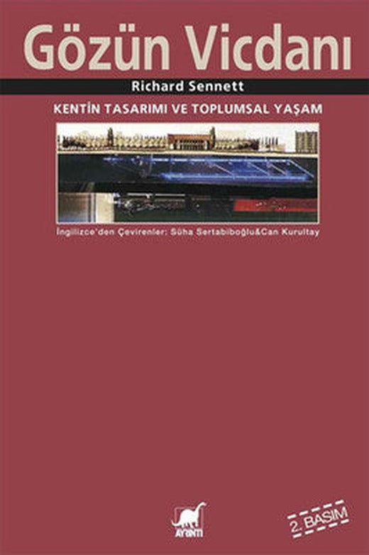 Gözün Vicdanı - Kentin Tasarımı ve Toplumsal Yaşam | Ayrıntı Yayınları