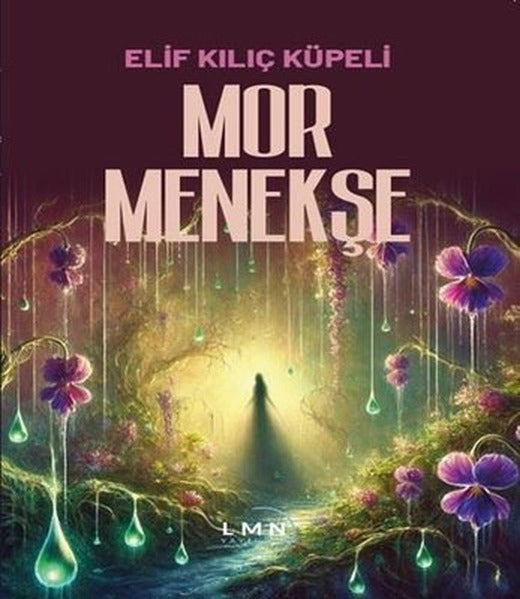 Mor Menekşe | Liman Yayınevi (İnce Kapak )