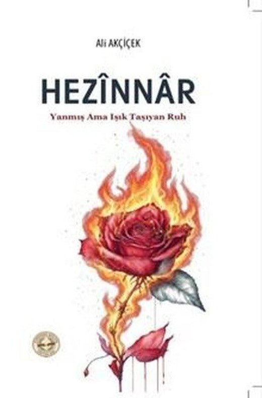 Hezinnar - Yanmış Ama Işık Taşıyan Ruh | Evrensel Kültür Yayınları (İnce Kapak)