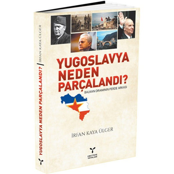 Yugoslavya Neden Parçalandı? | Umuttepe Yayınları (Ciltsiz)