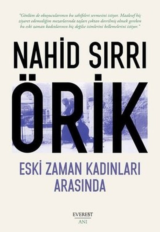 Eski Zaman Kadınları Arasında | Everest Yayınları