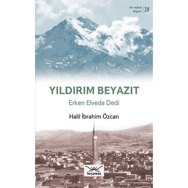 Yıldırım Beyazıt Erken Elveda Dedi