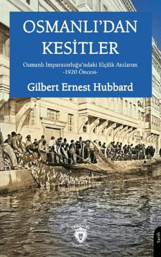 Osmanlı’dan Kesitler | Dorlion Yayınları (Ciltsiz)