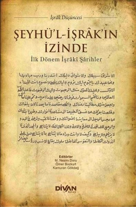 Şeyhü'l İşrak'in İzinde