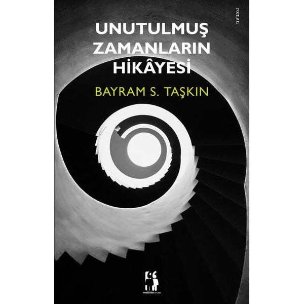 Unutulmuş Zamanların Hikayesi | Metinlerarası Kitap