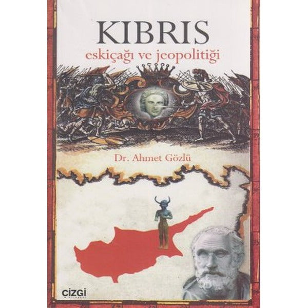 Kıbrıs Eskiçağı ve Jeopolitiği | Çizgi Kitabevi