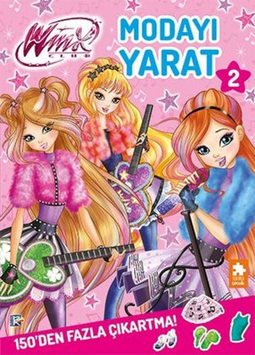 Winx ClubModayı Yarat 2 - 150'den Fazla Çıkartma! | Eksik Parça Yayınları (İnce Kapak)