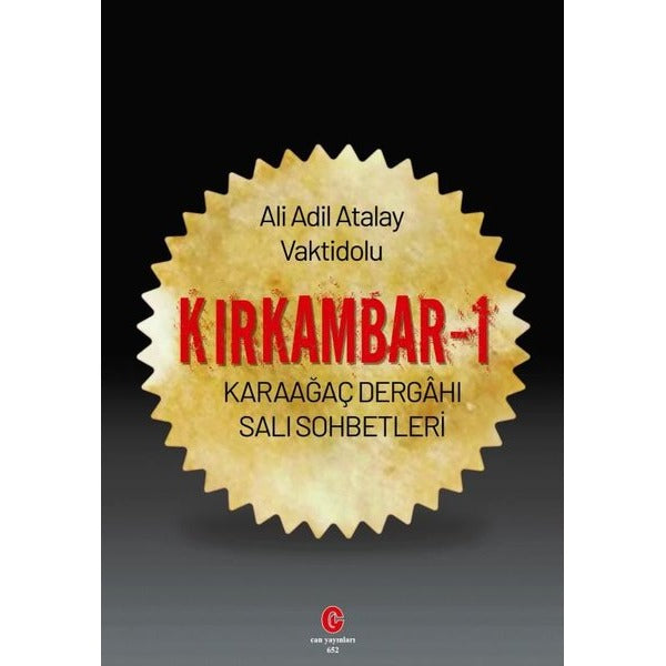 Kırkambar 1 - Karaağaç Dergahi Sali Sohbetleri | Can Yayınları (Ali Adil Atalay) (İnce Kapak)
