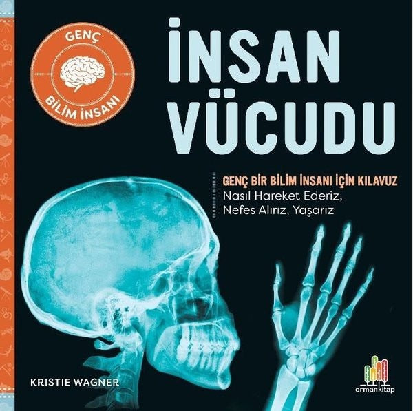 İnsan Vücudu - Genç Bir Bilim İnsanı İçin Kılavuz | Orman Kitap