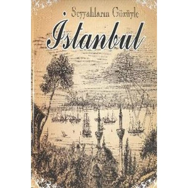 Seyyahların Gözüyle İstanbul | Parıltı Yayınları (İnce Kapak)