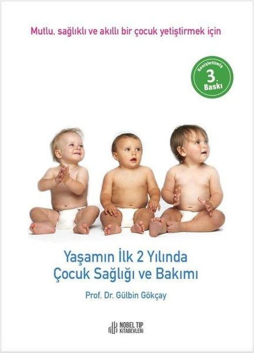 Yaşamın İlk 2 Yılında Çocuk Sağlığı ve Bakımı | Nobel Tıp Kitabevleri (Ciltli)