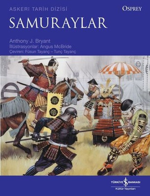 Samuraylar - Osprey Askeri Tarih Dizisi | İş Bankası Kültür Yayınları