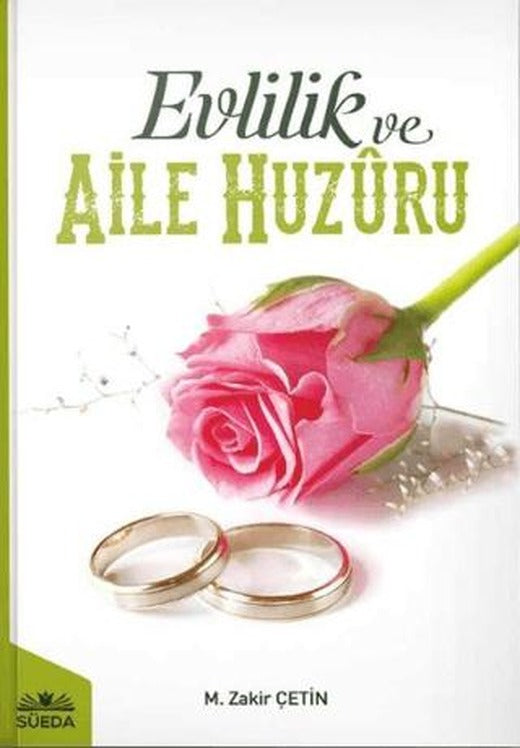 Evlilik ve Aile Huzuru