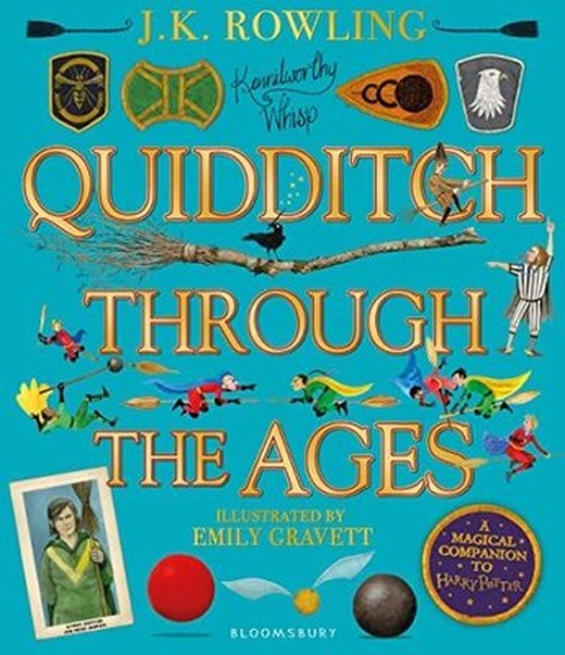 Quidditch Through the Ages - Illustrated Edition : A magical companion to the Harry Potter stories | Bloomsbury