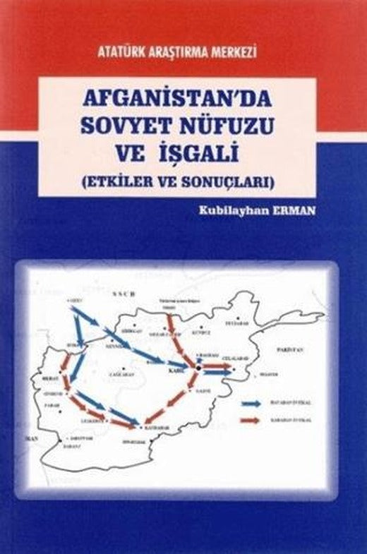 Afganistan'da Sovyet Nüfuzu ve İşgali