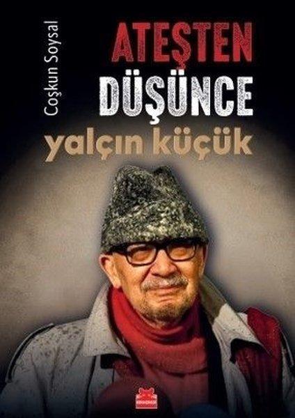 Ateşten Düşünce Yalçın Küçük | Kırmızı Kedi (İnce Kapak)  - Resim 1