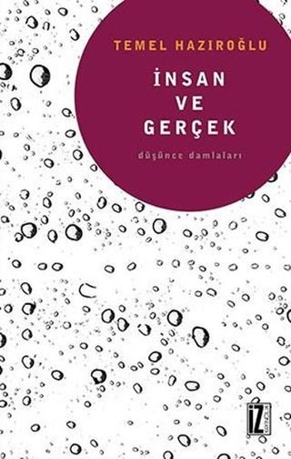 İnsan ve Gerçek | İz Yayıncılık (Ciltsiz)  - Resim 1