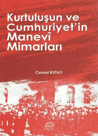 Kurtuluşun ve Cumhuriyetin Manevi Mimarları | Diyanet İşleri Başkanlığı (Ciltsiz)  - Resim 1