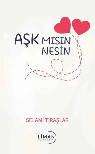 Aşk Mısın Nesin | Liman Yayınevi (Ciltsiz)  - Resim 1