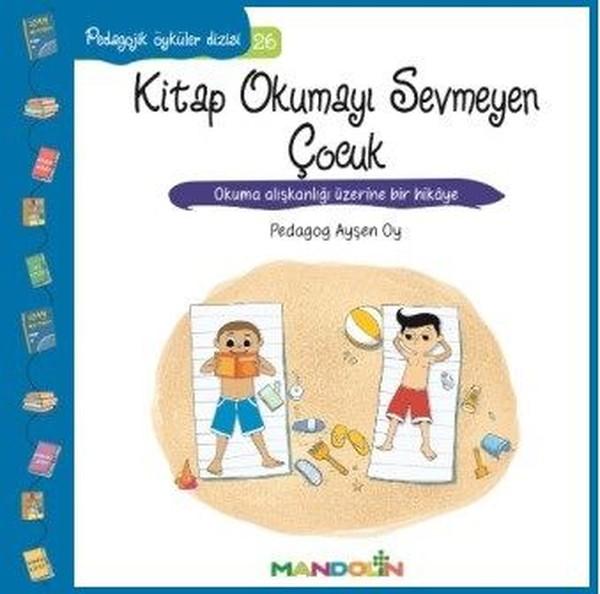 Kitap Okumayı Sevmeyen Çocuk-Pedagojik Öyküler Dizisi 26 | Mandolin (İnce Kapak)  - Resim 1