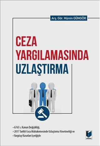 Ceza Yargılamasında Uzlaştırma | Adalet Yayınevi (Ciltsiz)  - Resim 1