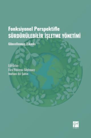 Fonksiyonel Perspektifle Sürdürülebilir İşletme Yönetimi | Gazi Kitabevi (Ciltsiz)  - Resim 1