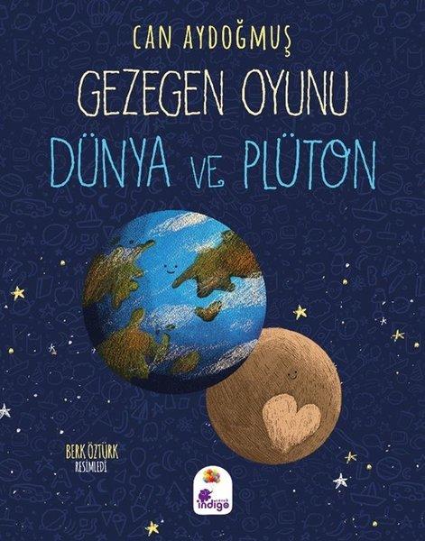 Dünya ve Plüton - Gezegen Oyunu | İndigo Çocuk (İnce Kapak)  - Resim 1