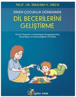 Erken Çocukluk Döneminde Dil Becerilerini Geliştirme