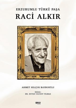 Erzurumlu Türkü Paşa Raci Alkır | Gece Kitaplığı (Ciltsiz)  - Resim 1