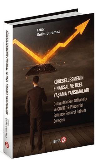 Küreselleşmenin Finansal ve Reel Yaşama Yansımaları | Beta Yayınevi (Ciltsiz)  - Resim 1