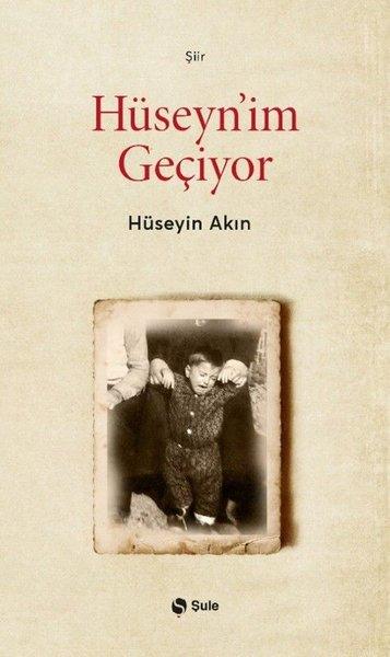Huseyn'im Geciyor | Şule Yayınları (İnce Kapak)  - Resim 1