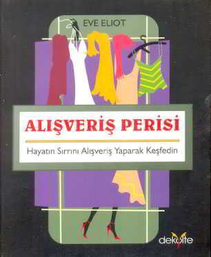 Alışveriş Perisi - Eve Eliot - Dekolte Yayıncılık - Resim 1
