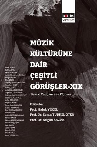 Müzik Kültürüne Dair Çeşitli Görüşler - 19
