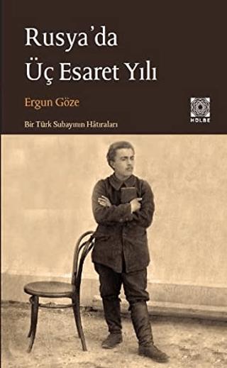 Rusya'da Üç Esaret Yılı