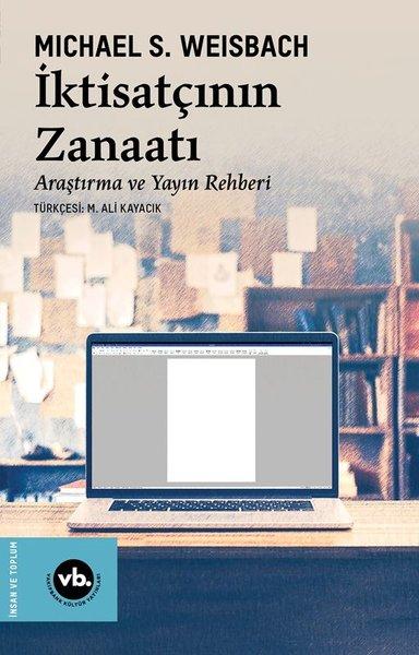İktisatçının Zanaatı - Araştırma ve Yayın Rehberi | VakıfBank Kültür Yayınları (İnce Kapak)  - Resim 1