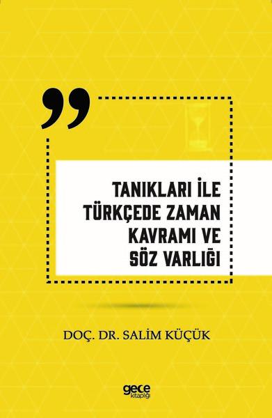 Tanıkları İle Türkçede Zaman Kavramı ve Söz Varlığı | Gece Kitaplığı (İnce Kapak)  - Resim 1