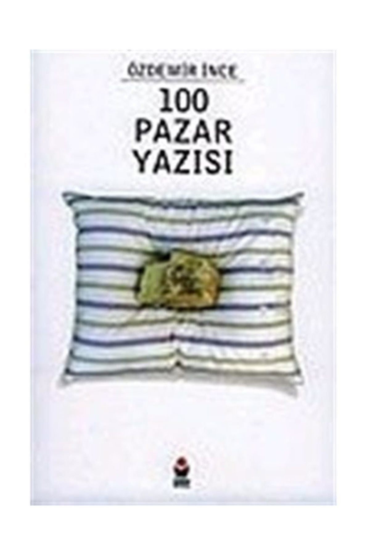 100 Pazar Yazısı - Özdemir İnce kitap kapağı