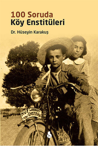 100 Soruda Köy Enstitüleri - Hüseyin Karakuş kitap kapağı